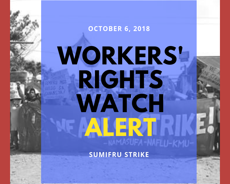 WRW ALERT: Assumption of Jurisdiction (AJ) Served at SUMIFRU Srike for Economic Gains, Says DOLE; ‘Whose Economic Gains?,’ Workers Ask
