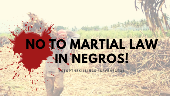 No to Martial Law in Negros!