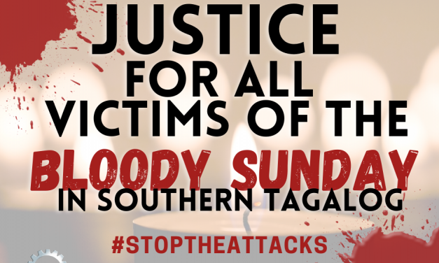 Bloody Sunday In Southern Tagalog, a New Height of Inhumanity and Injustice Under the Duterte Administration